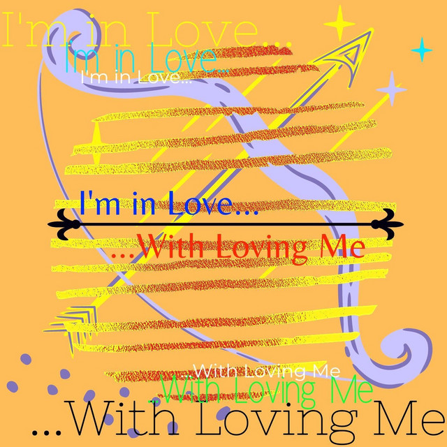 I'm in Love with Loving Me