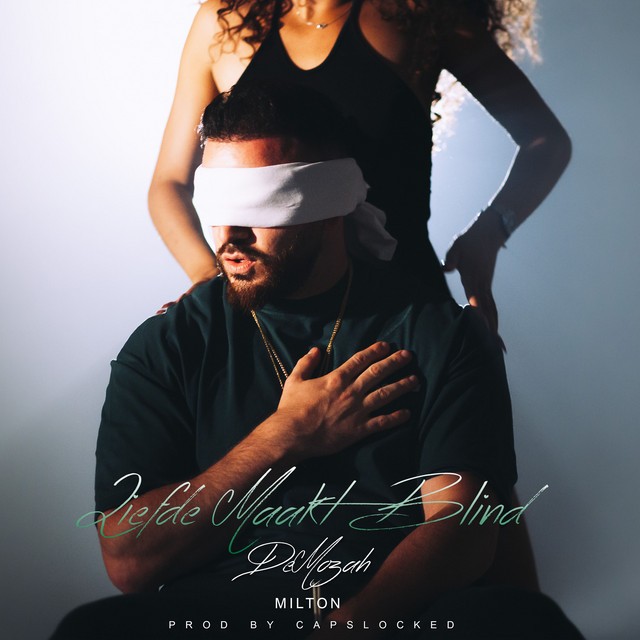 Liefde Maakt Blind ( - prod. by CAPSLOCKED)