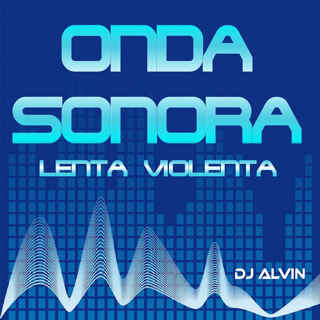 ★ Onda Sonora Lenta Violenta ★