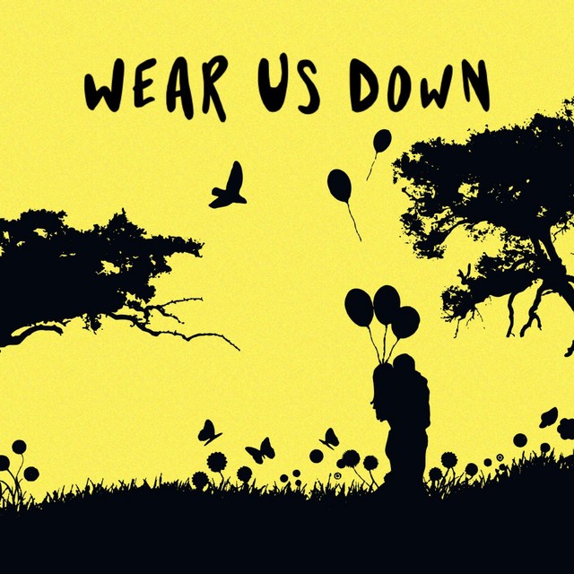 Wear Us Down