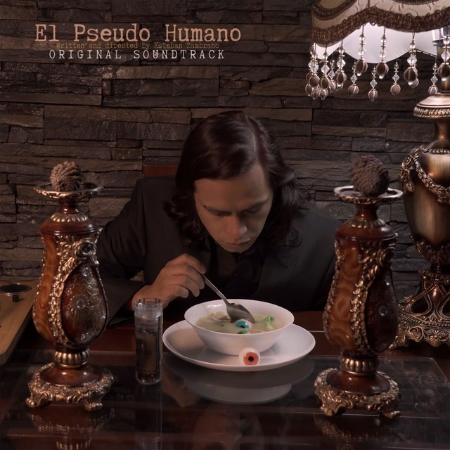 El Pseudo Humano (Original Soundtrack)