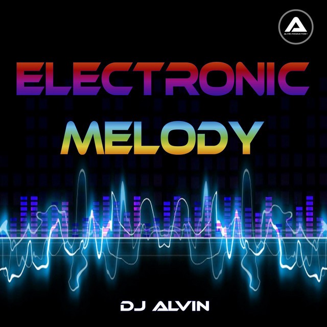 ★ Electronic Melody ★