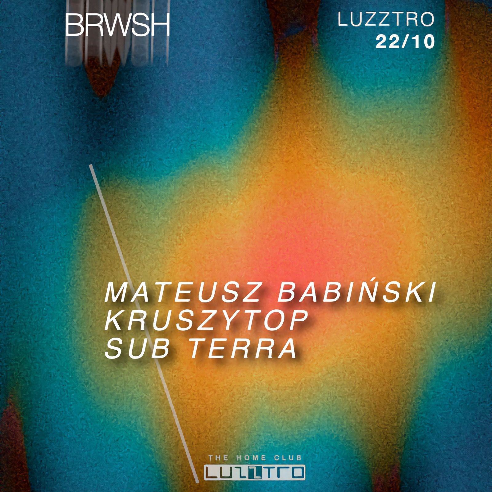 BRWSH x Luzztro | 22.10.2022
