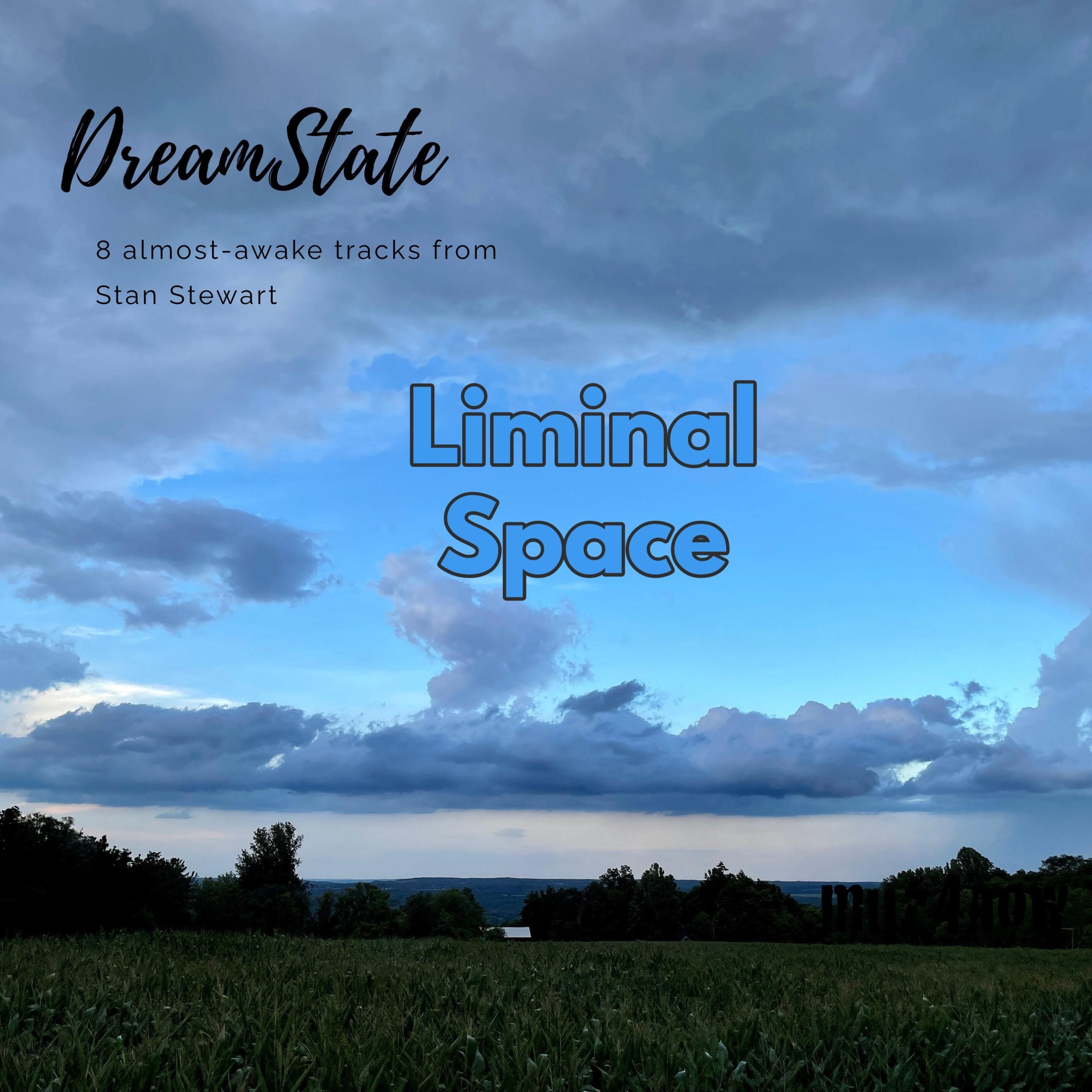 DreamState: Liminal Space