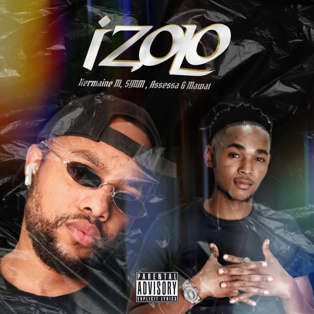 Hermaine M, S!MM & Assessa - Izolo (feat. Mawat & Cull Mobb)