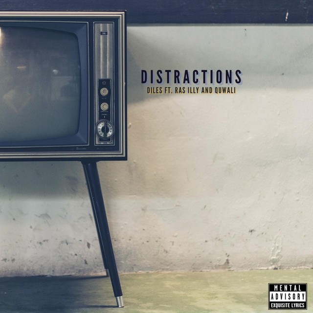 Distractions (feat. Ras Illy & Quwali) - Single