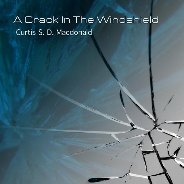 A Crack in the Windshield - EP