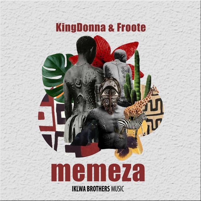 Froote & KingDonna - Memeza