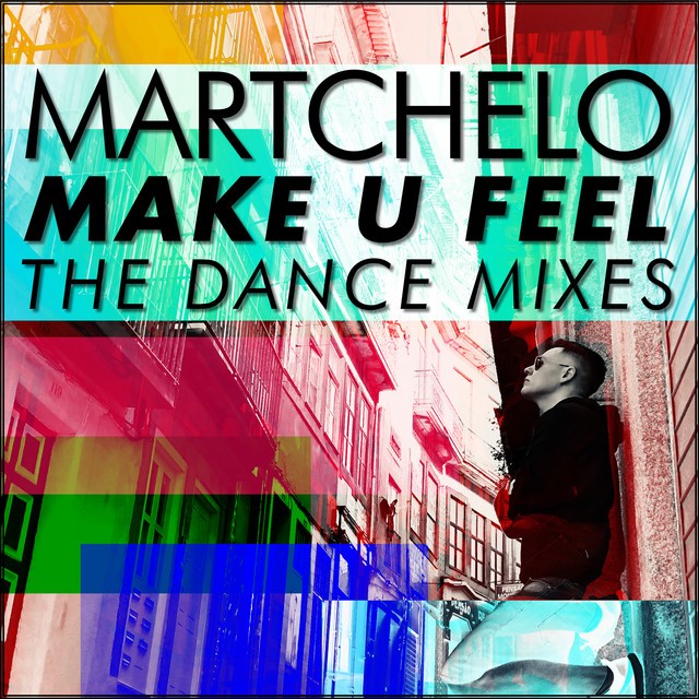 Make U Feel:  The Dance Mixes (Europe Release)