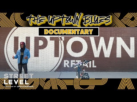 The Uptown Blues Documentary!