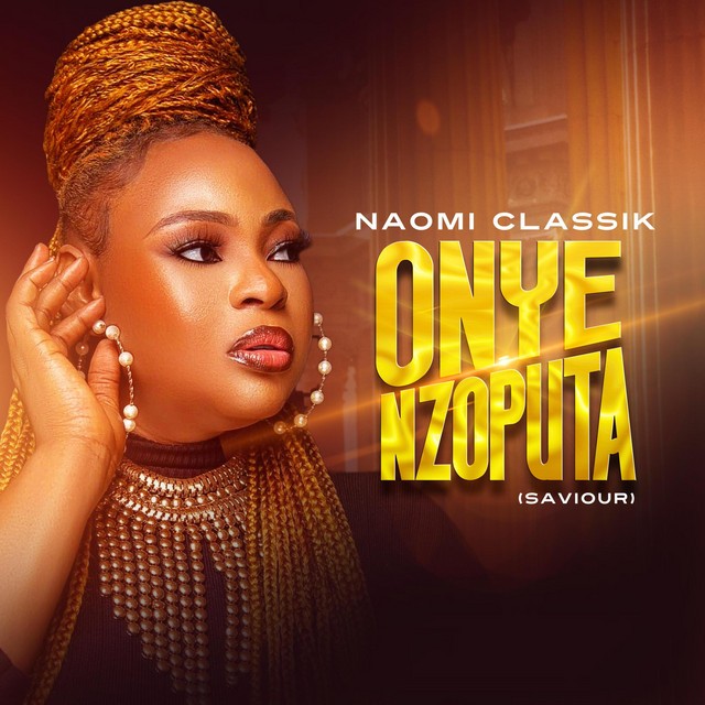 ONYE NZOPUTA (Savior)