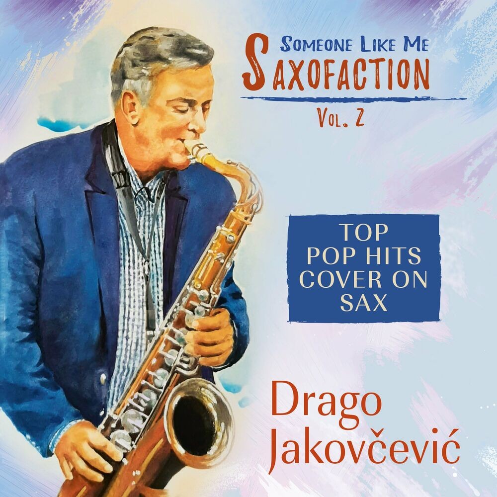 Saxofaction Vol. 2 – Someone Like Me