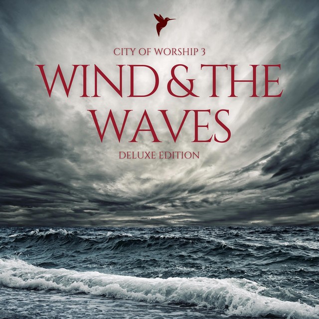 City of Worship 3: Wind and the waves (Deluxe Edition)