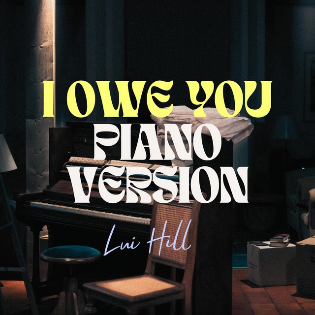 I Owe You - Piano Version
