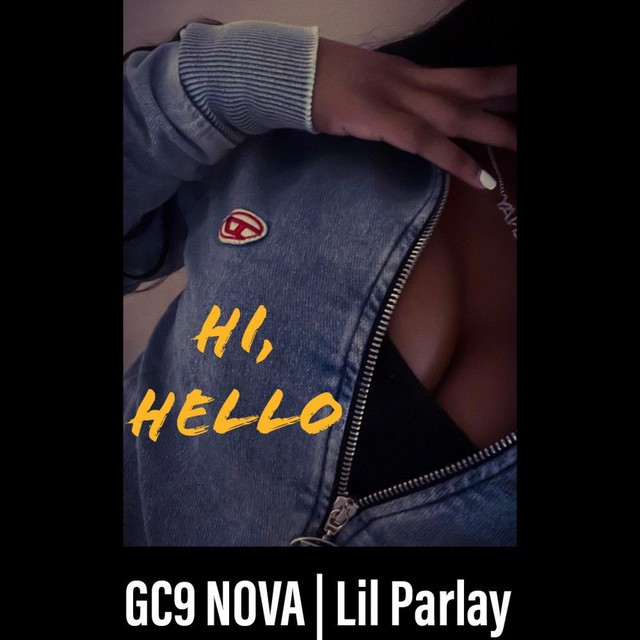 Hi, hello (feat. Lil Parlay)