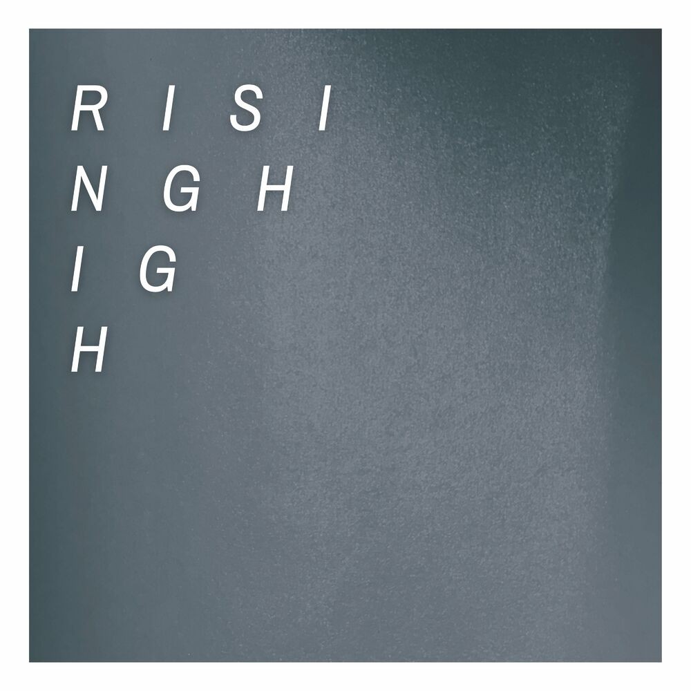 Rising High