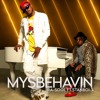 MYSBEHAVIN FEAT. STANBOI