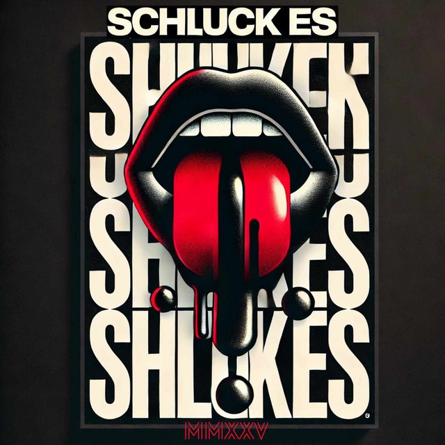 Schluck es - MGS Edition