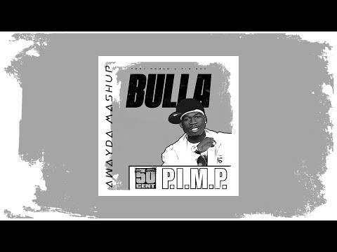 Bulla P.I.M.P. (Awayda Mashup)