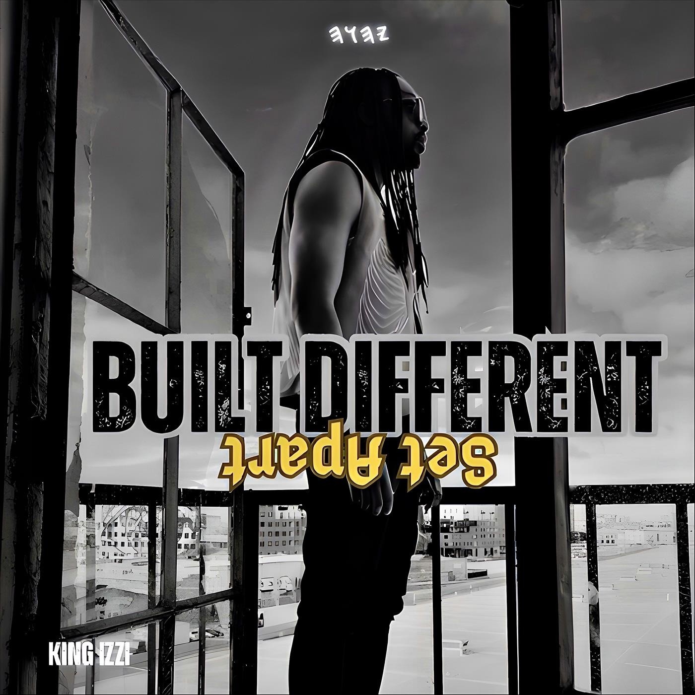 BUILT DIFFERENT, SET APART