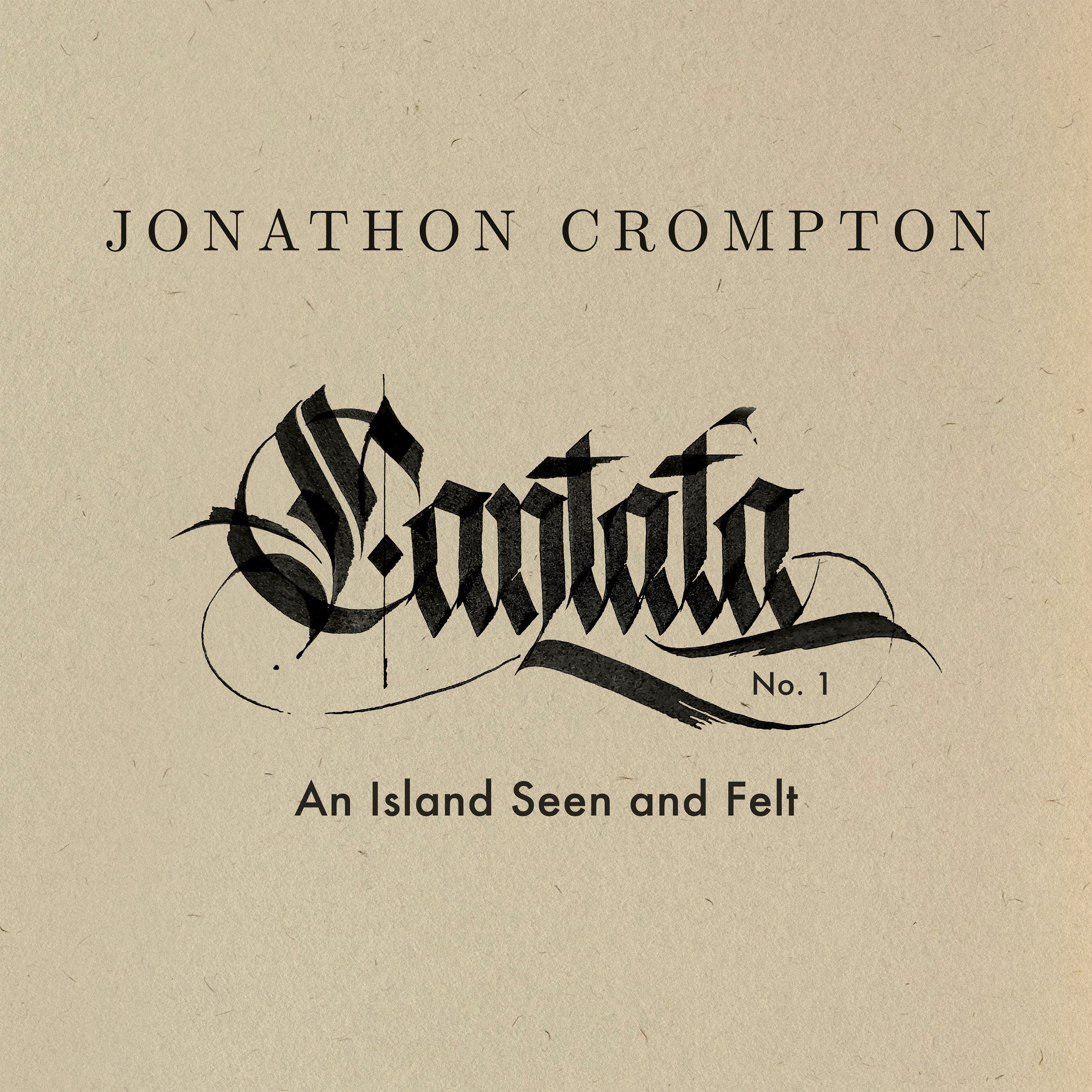 Cantata No. 1: An Island Seen and Felt