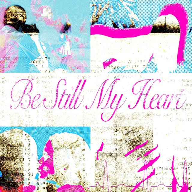 BE STILL MY HEART (SIDE B)