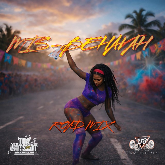 Misbehavah (Road Mix) (Prod. Drastic Beatz)