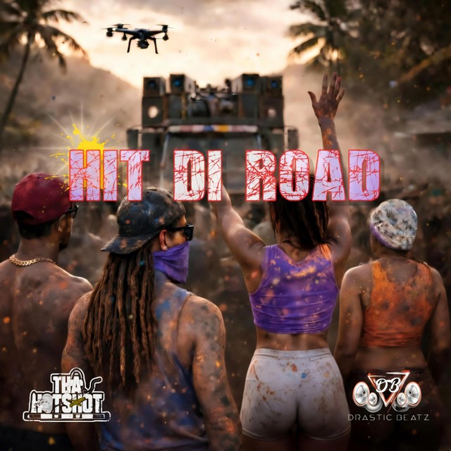 Hit Di Road (Prod. Drastic Beatz)