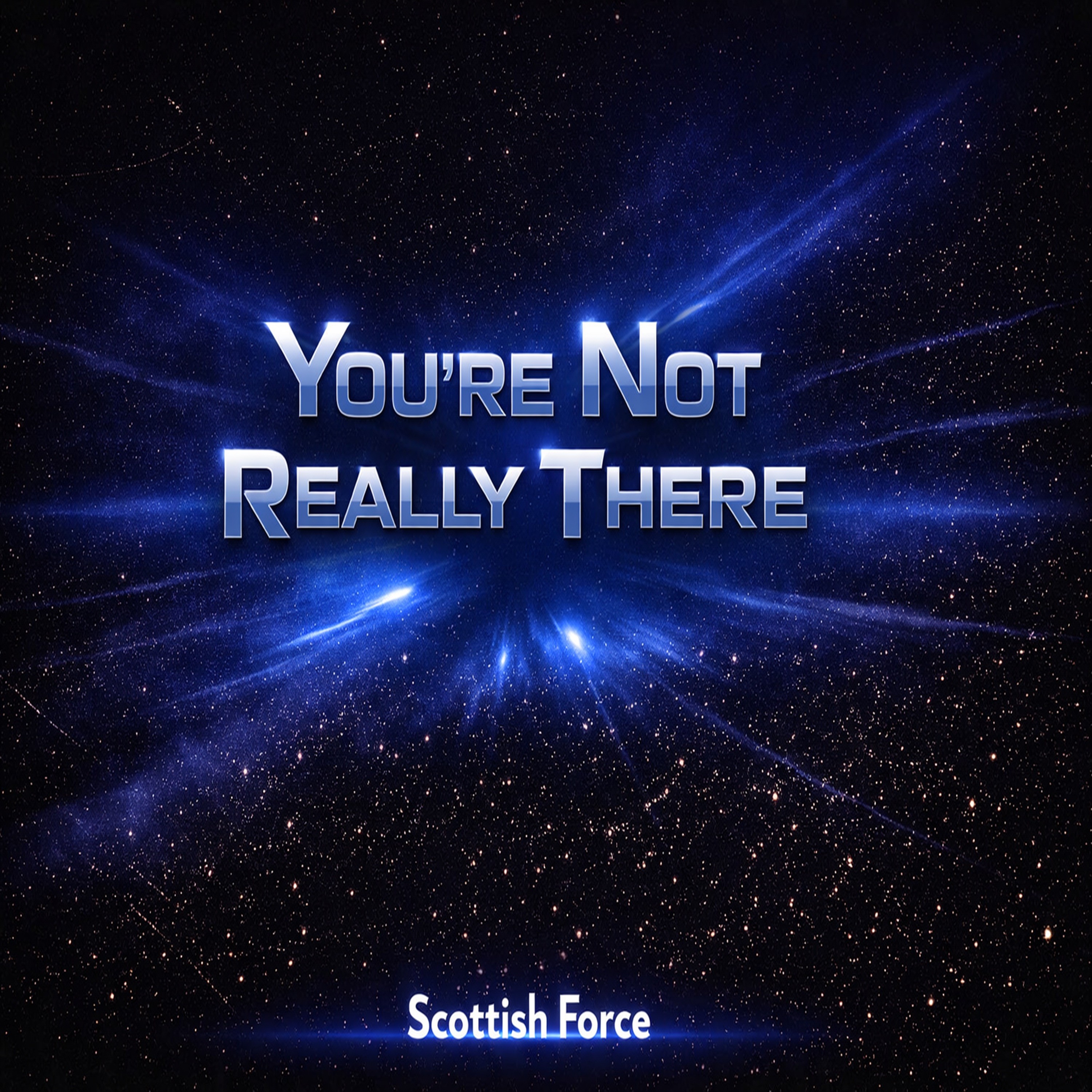 Your'e Not Really There - Single