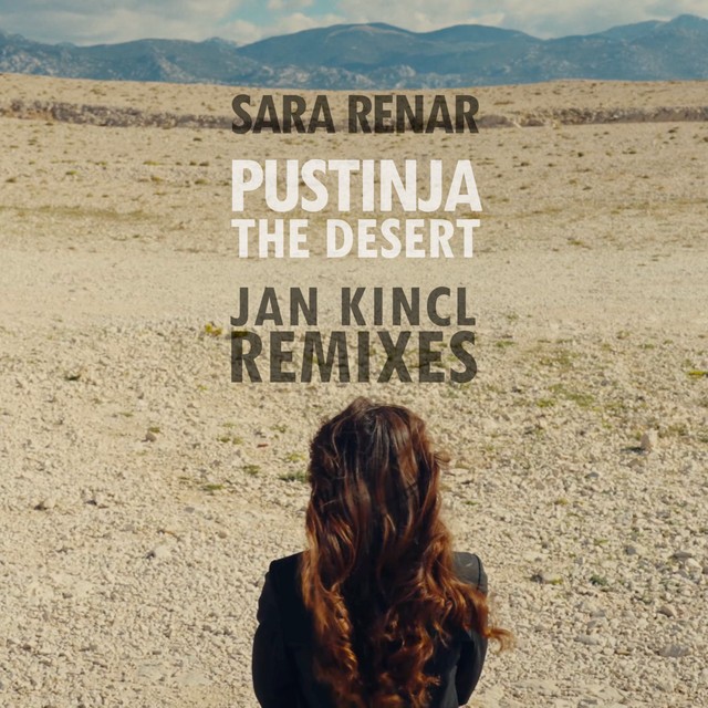 Pustinja / The Desert (Jan Kincl Remixes)