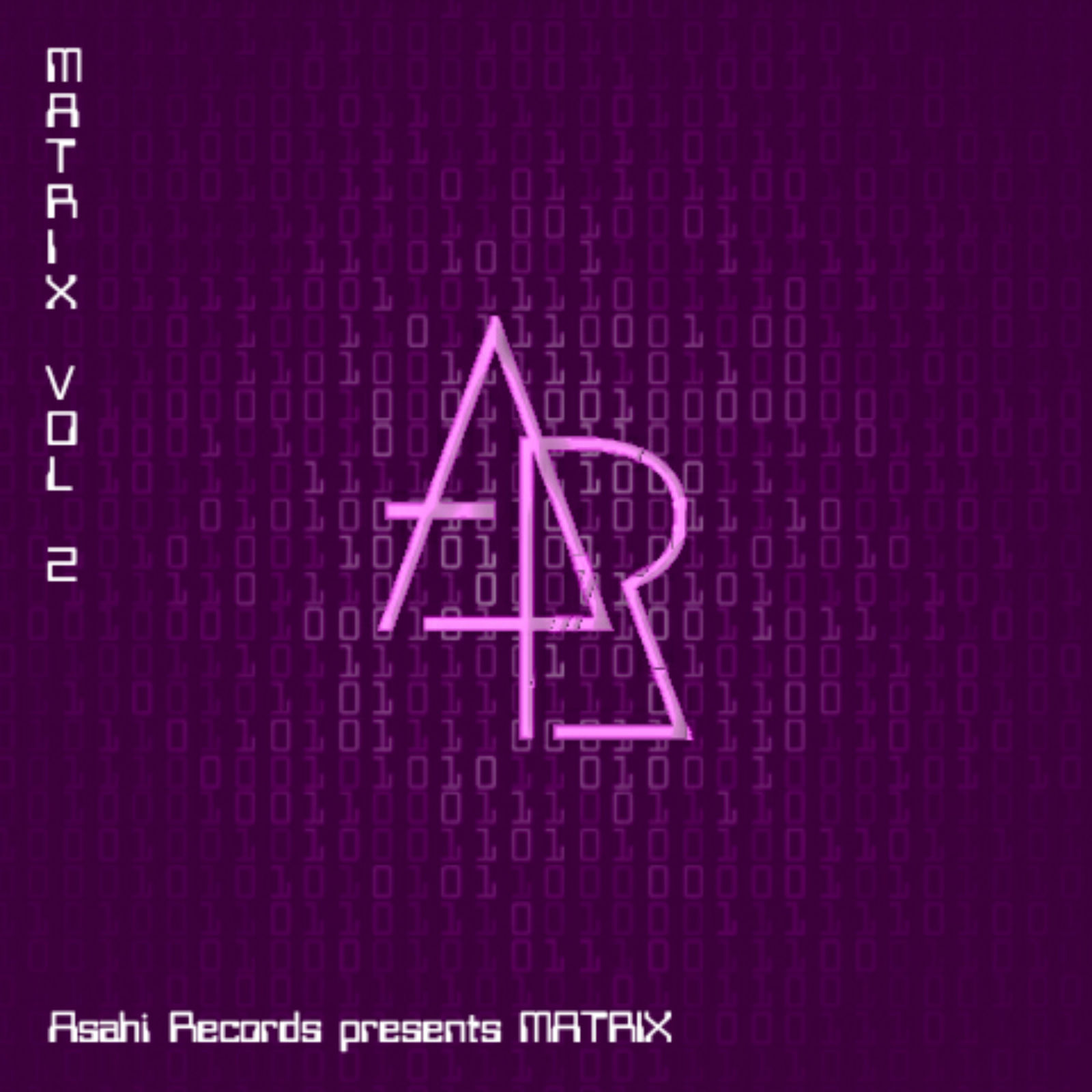Asahi Records Presents Matrix Vol. 2