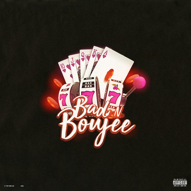 Bad n Boujee