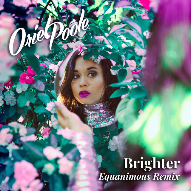 Brighter (Equanimous Remix)