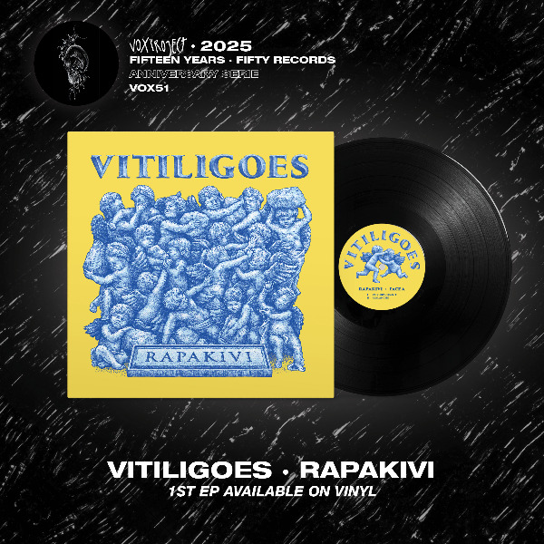 VITILIGOES - Rapakivi